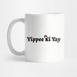 Yippee Ki Yay Offensive Christmas Humor Mug